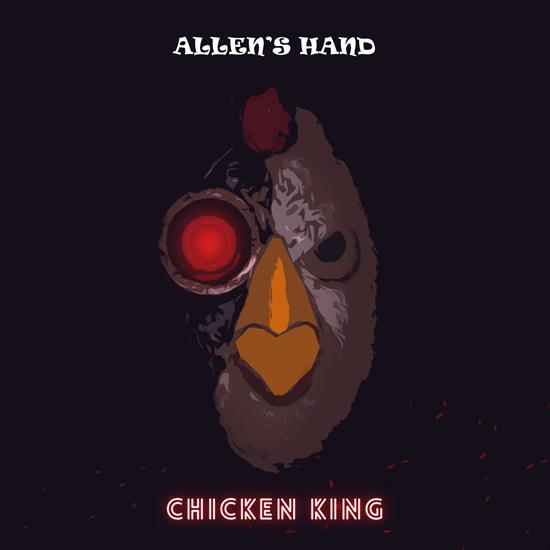 Allens Hand - Chicken King 2024 - cover.jpg