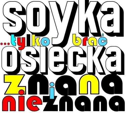 AGNIESZKA OSIECKA - Agnieszka Osiecka - Znana i nieznana. Stanisław Soyka - Tylko brać 2010.jpg